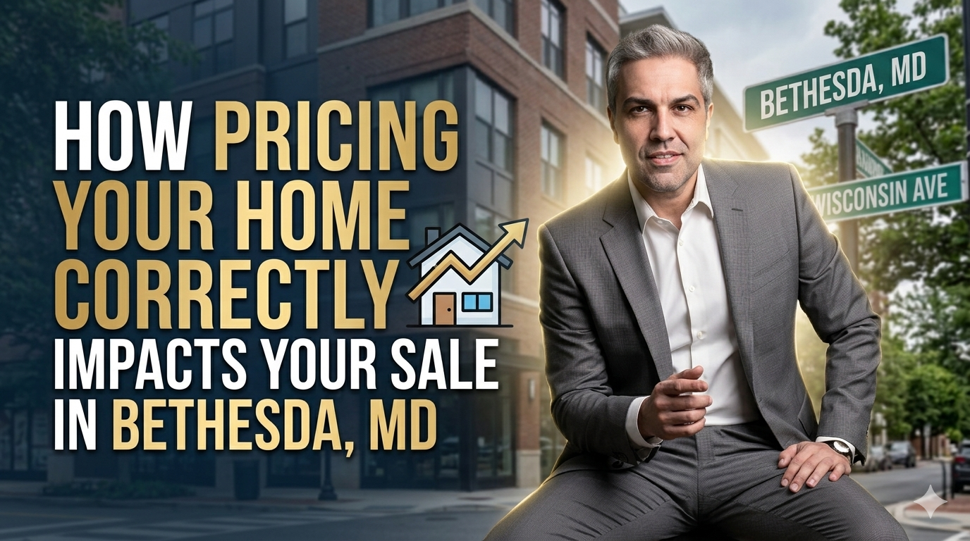 How Pricing Your Home Correctly Impacts Your Sale in Bethesda, MD