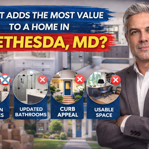 What Adds the Most Value to a Home in Bethesda, MD?