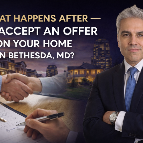 What Happens After You Accept an Offer on Your Home in Bethesda, MD?