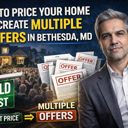 How to Price Your Home to Create Multiple Offers in Bethesda, MD
