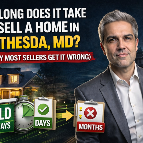 How Long Does It Take to Sell a Home in Bethesda, MD? (And Why Most Sellers Get It Wrong)