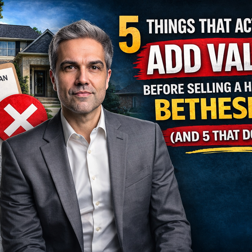 5 Things That Actually Add Value Before Selling a Home in Bethesda (And 5 That Don’t)