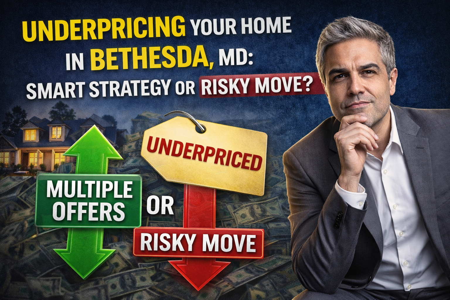 Underpricing your home in Bethesda