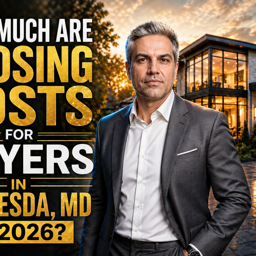 How Much Are Closing Costs for Buyers in Bethesda, MD in 2026?