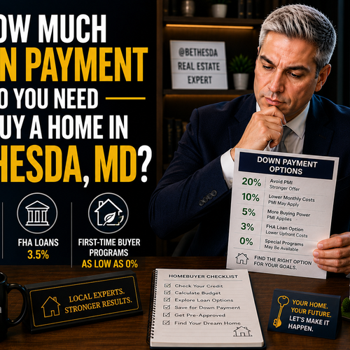 How Much Down Payment Do You Need to Buy a Home in Bethesda, MD?