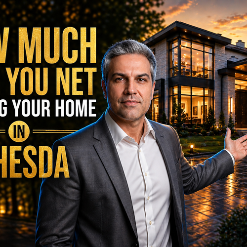 How Much Will You Net Selling Your Home in Bethesda, MD?
