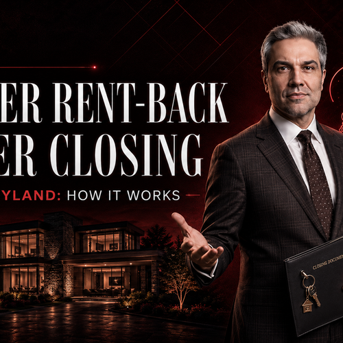 Seller Rent-Back After Closing in Maryland: How It Works