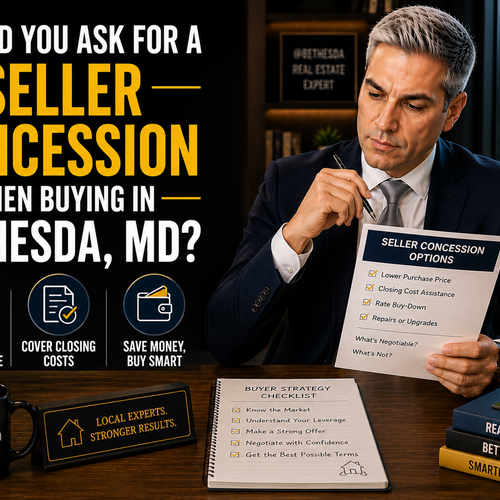 Should You Ask for a Seller Concession When Buying in Bethesda, MD?