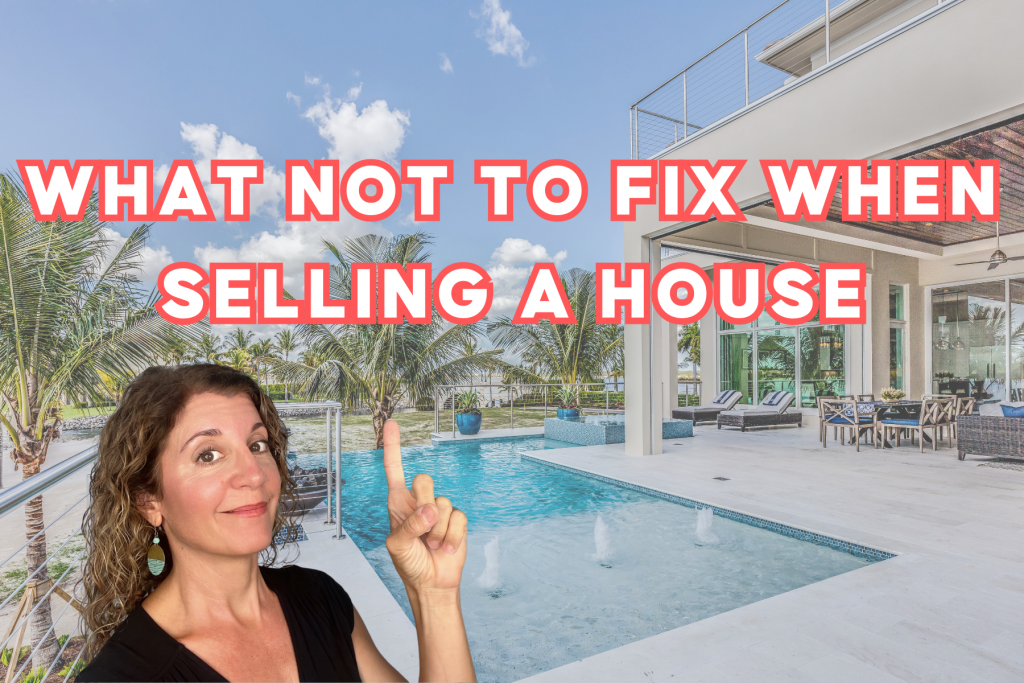 Selling a Home What not to fix when selling your house Kim Devlin