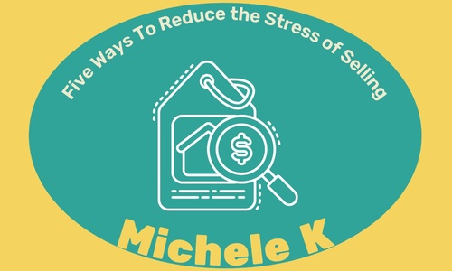 5 Ways to Reduce Home Selling Stress