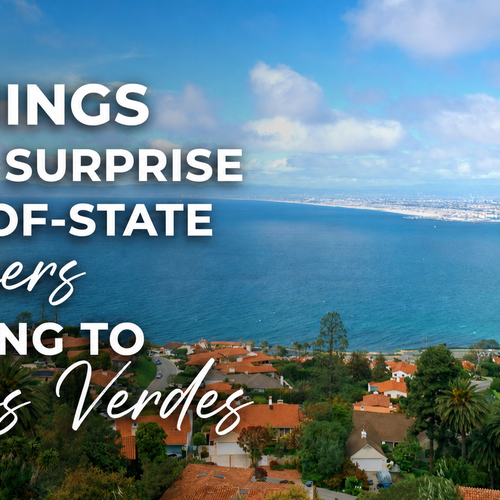 7 Things That Surprise Out-of-State Buyers Moving to Palos Verdes