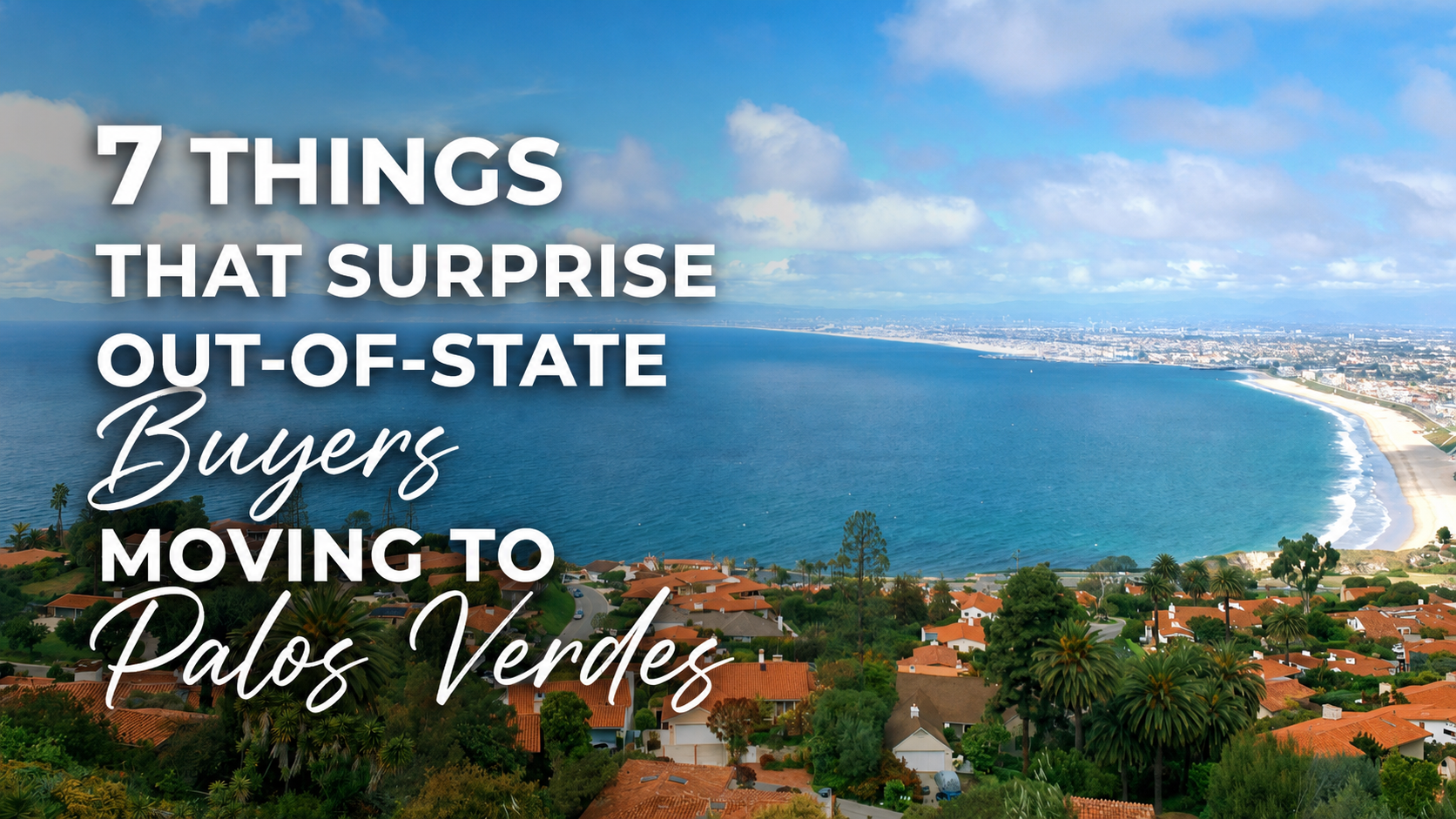 7 Things About Palos Verdes