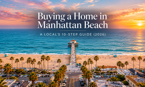 Buying a Home in Manhattan Beach: A Loca&hellip;
