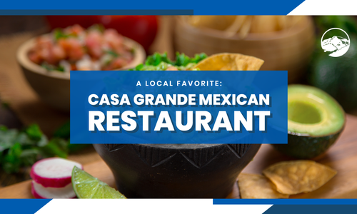 A Local Favorite: Casa Grande Mexican Restaurant