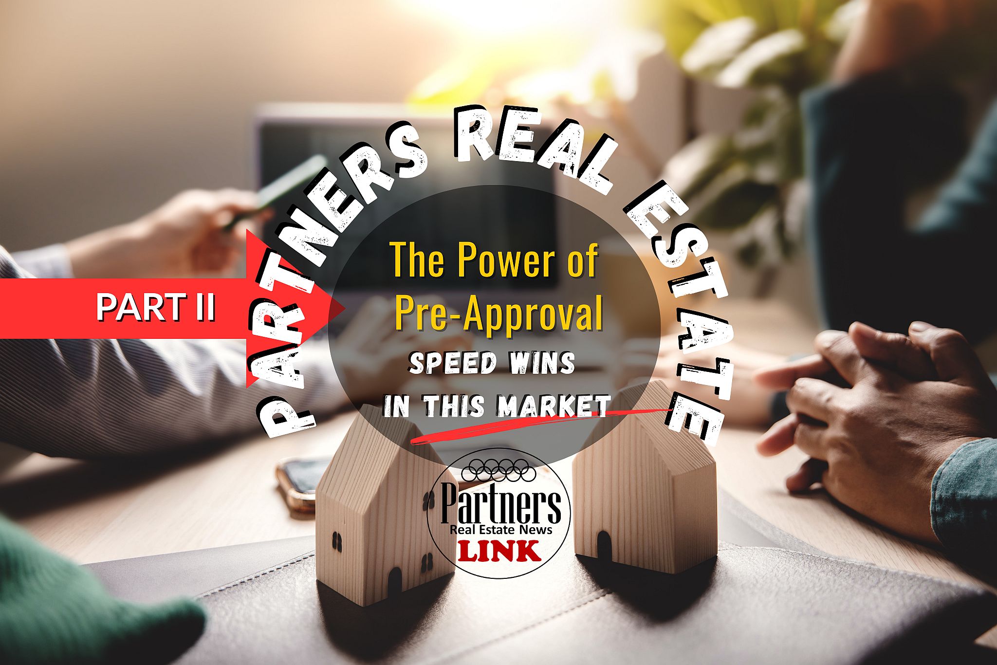 Part II Buyers Pre-Approval Power