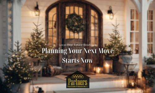 Planning Your Next Move Starts Now