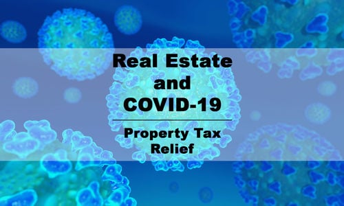 Real Estate and COVID-19 - Property Tax Relief