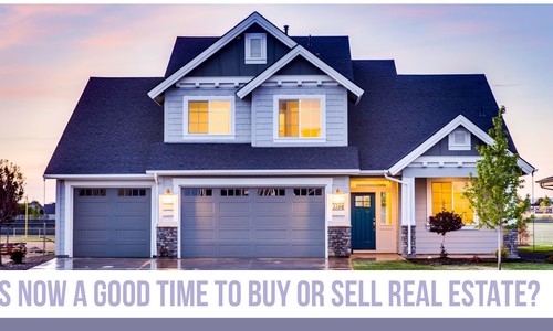 Is Now a Good Time to Buy or …