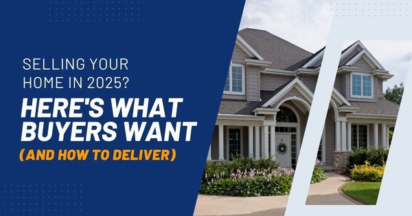 Selling Your Home In 2025? Here’s What Buyers …
