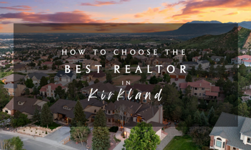 How to Choose the Best Realtor in Kirkland
