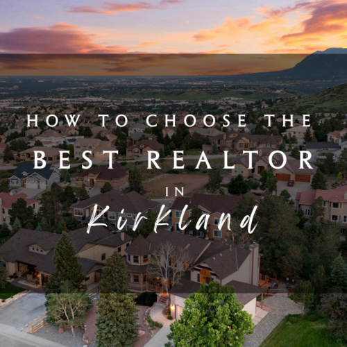 How to Choose the Best Realtor in Kirkland