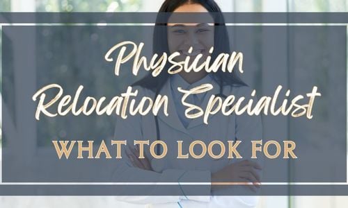 What to Look for in a Physician Relocation &hellip;