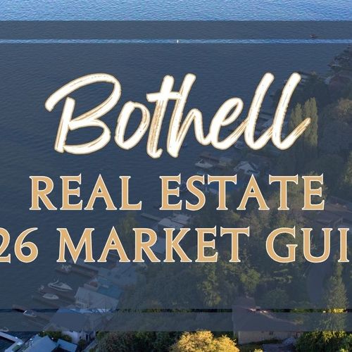 Bothell, WA Real Estate Market 2026: What Sellers Need to Know