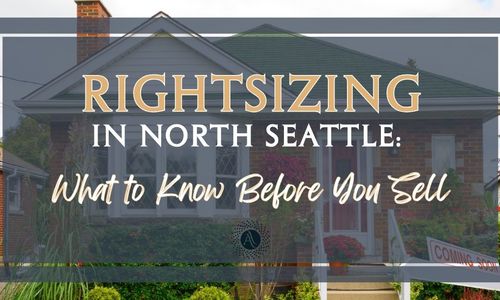 Rightsizing in North Seattle: What to Know Before &hellip;