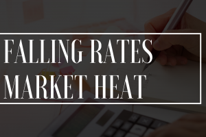Falling Rates Market Heat