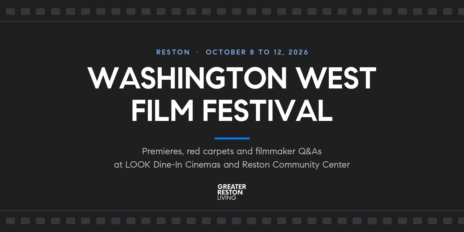 Washington West Film Festival, October 8 to 12, 2026, at LOOK Dine-In Cinemas in Reston Town Center and Reston Community Center