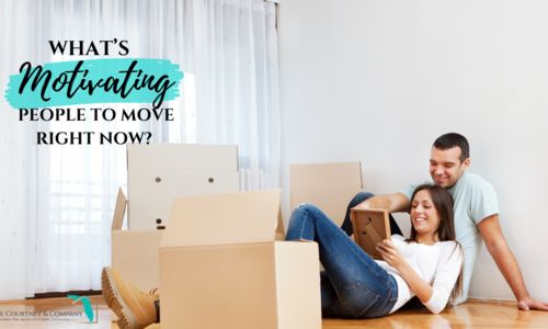 What’s Motivating People To Move Right Now?