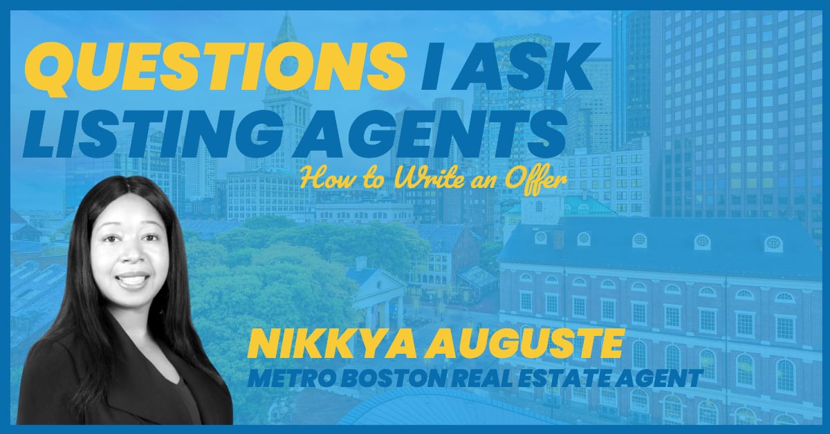 Nikkya Auguste Boston Real Estate Agent How to Write Offer