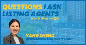 Yang Zheng Boston Real Estate Agent How to Write Offer