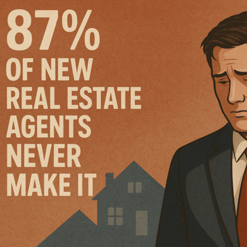 87% of New Real Estate Agents Never Make It