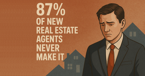 87% of New Real Estate Agents Never Make It