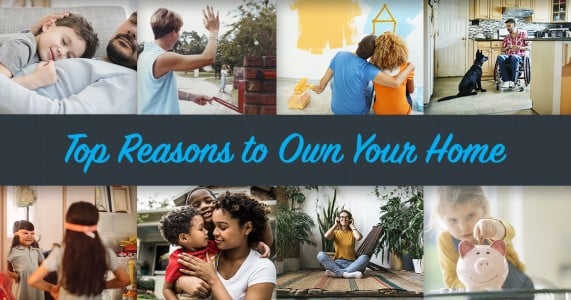 Top Reasons to Own Your Home