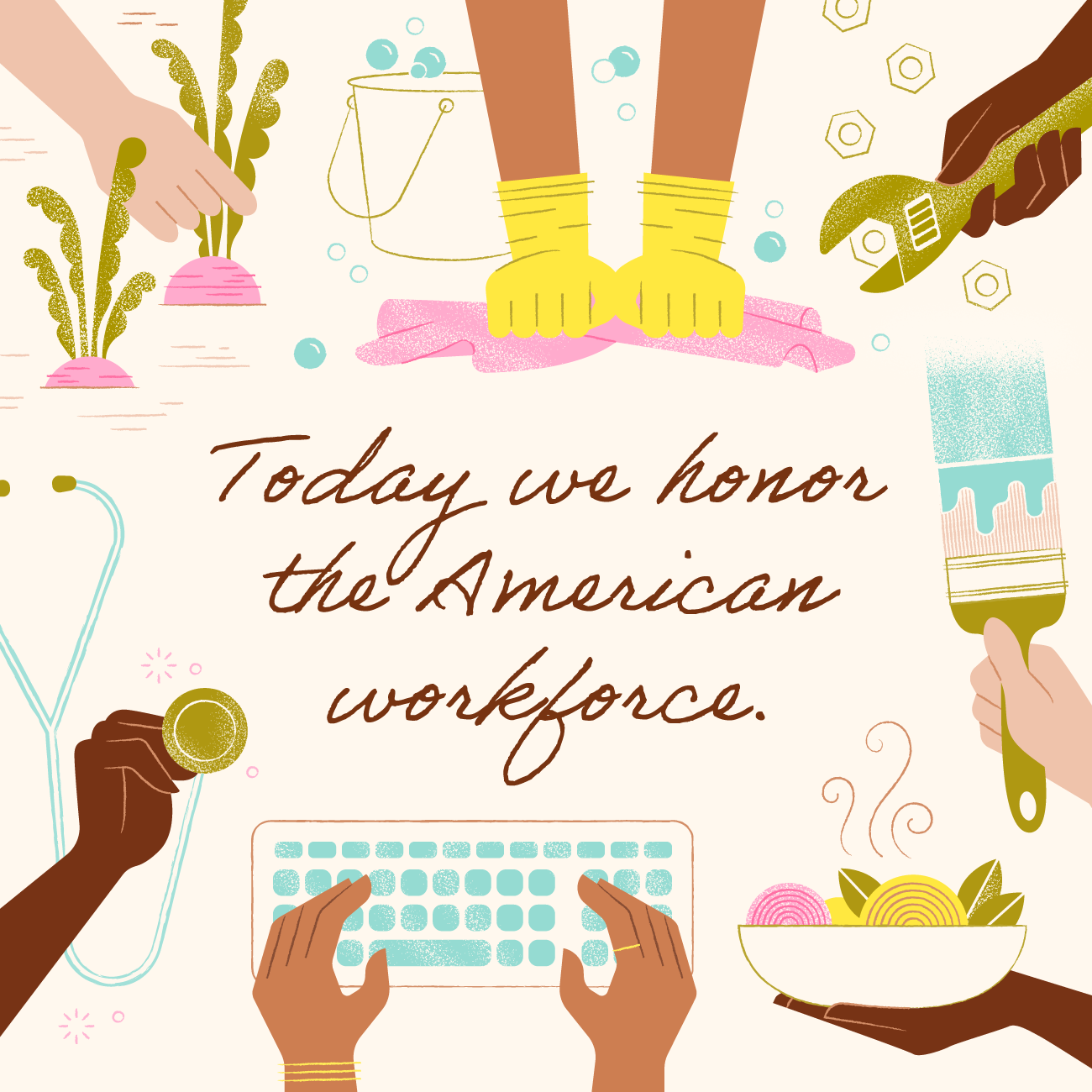 Today we honor the American workforce