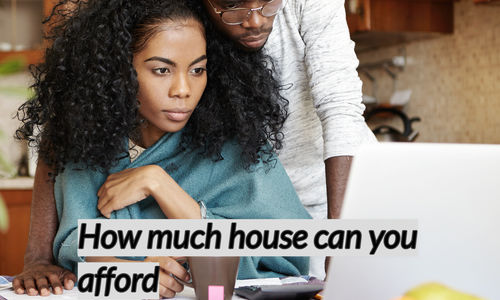 How Much House Can You Afford?