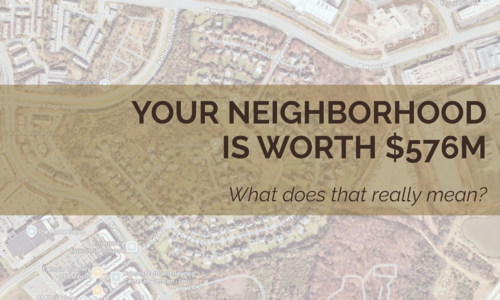 Your Neighborhood Is Worth $576 Million What Does That Really &hellip;