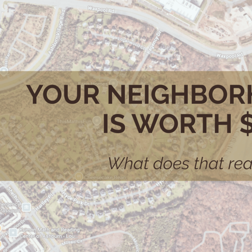 Your Neighborhood Is Worth $576 Million What Does That Really Mean