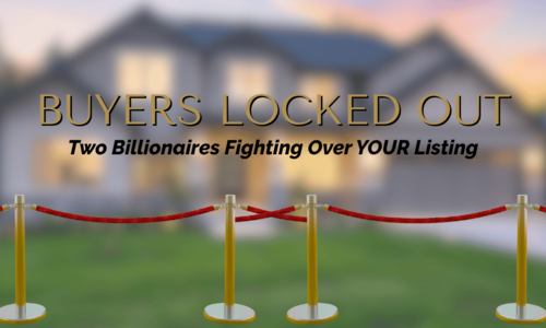 Two Billionaires Are Fighting Over Your Listing. Neither One Is &hellip;