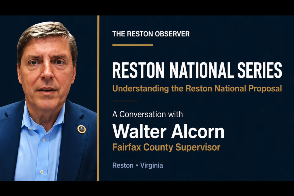 The Reston Observer title card for the Reston National Series, a conversation with Fairfax County Supervisor Walter Alcorn on the Reston National Golf Course proposal