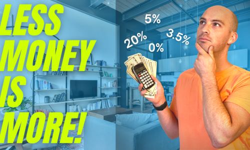 WHICH DOWN PAYMENT STRATEGY IS RIGHT FOR YOU?