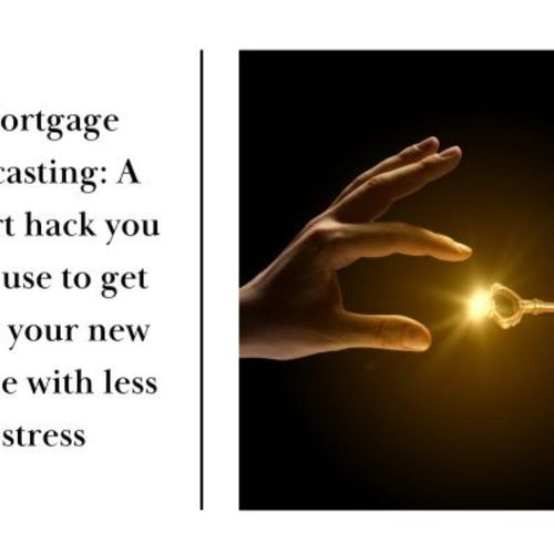 Mortgage Recasting: A smart hack you can use to get into your new home with less stress!