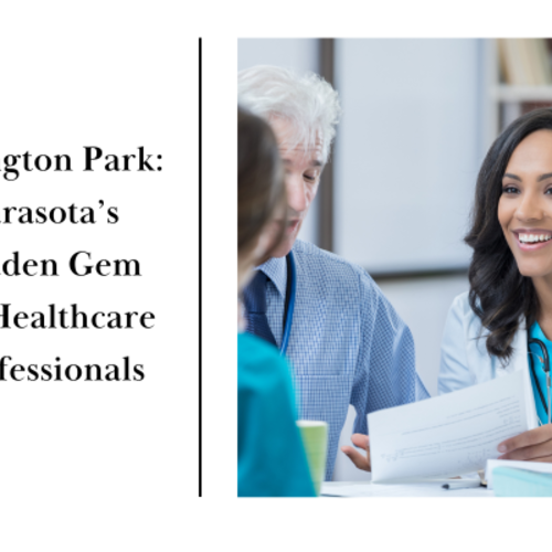 Arlington Park: Sarasota's Hidden Gem for Healthcare Professionals