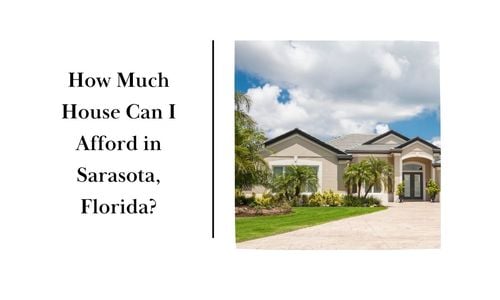 How Much House Can I Afford in Sarasota, …