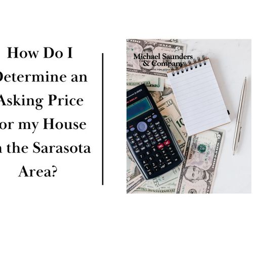 How Do I Determine an Asking Price for my House in the Sarasota Area?