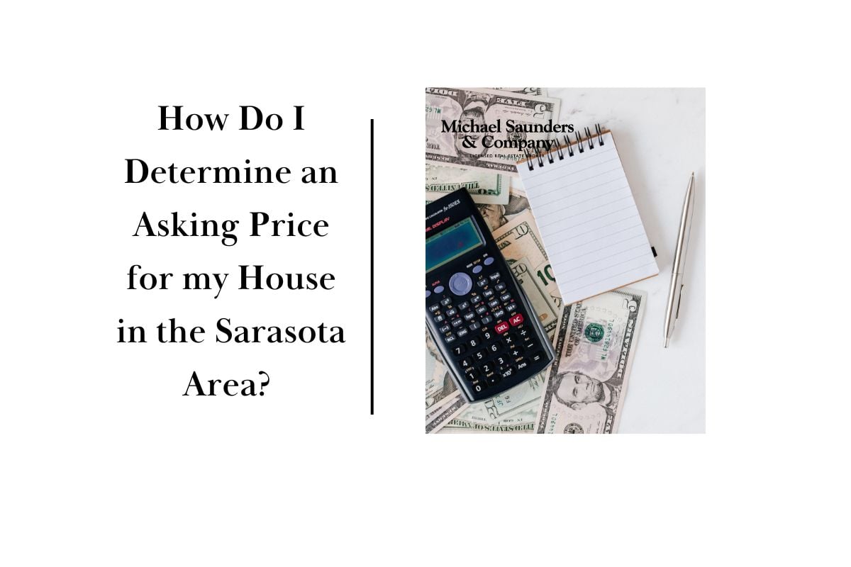 How Do I Determine an Asking Price for my House in the Sarasota Area?