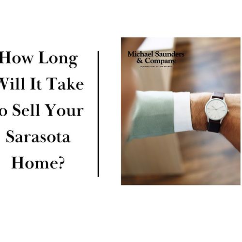 How Long Will It Take to Sell Your Sarasota Home?