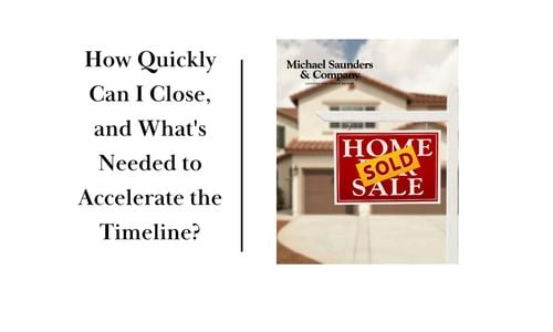 How Quickly Can I Close, and What's Needed to Accelerate …